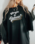 Allergic to Bullshit Tee Unisex