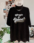 Allergic to Bullshit Tee Unisex