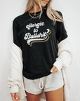 Allergic to Bullshit Tee Unisex