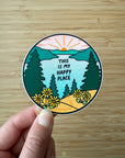 'This is my happy place' - 3" vinyl sticker